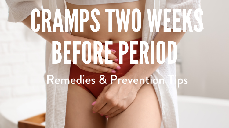 cramps-two-weeks-before-period